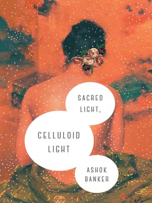 cover image of Sacred Light, Celluloid Light